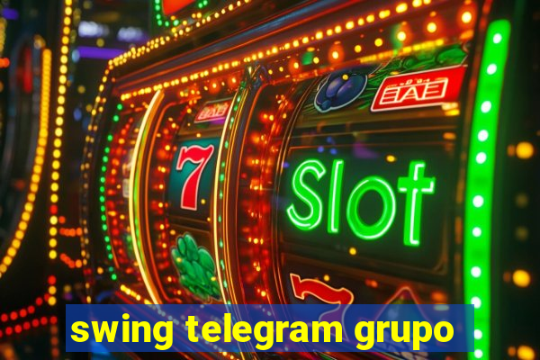 swing telegram grupo